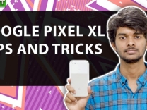 Google Pixel XL: 5 Killer Tips and Tricks That Most People Are Not Aware of