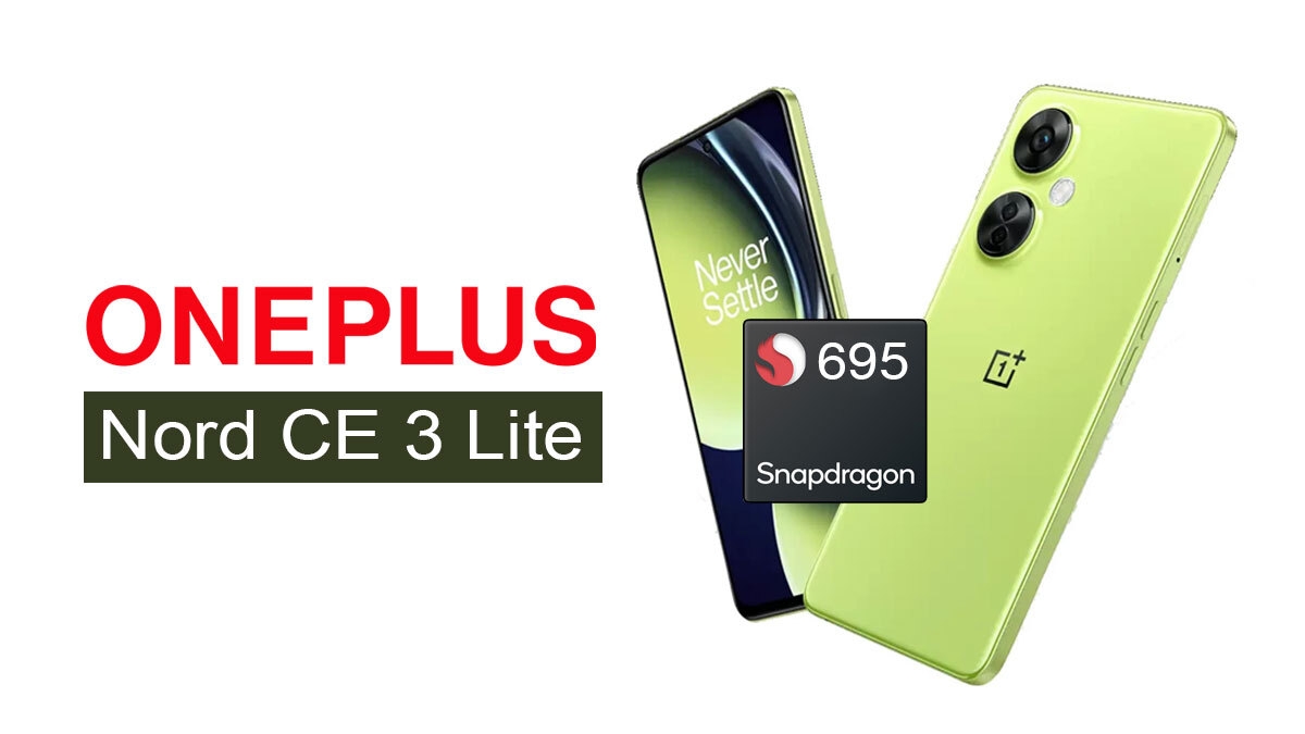 OnePlus Nord CE 3 Lite India Launch Confirmed SD695 SoC, 8GB RAM