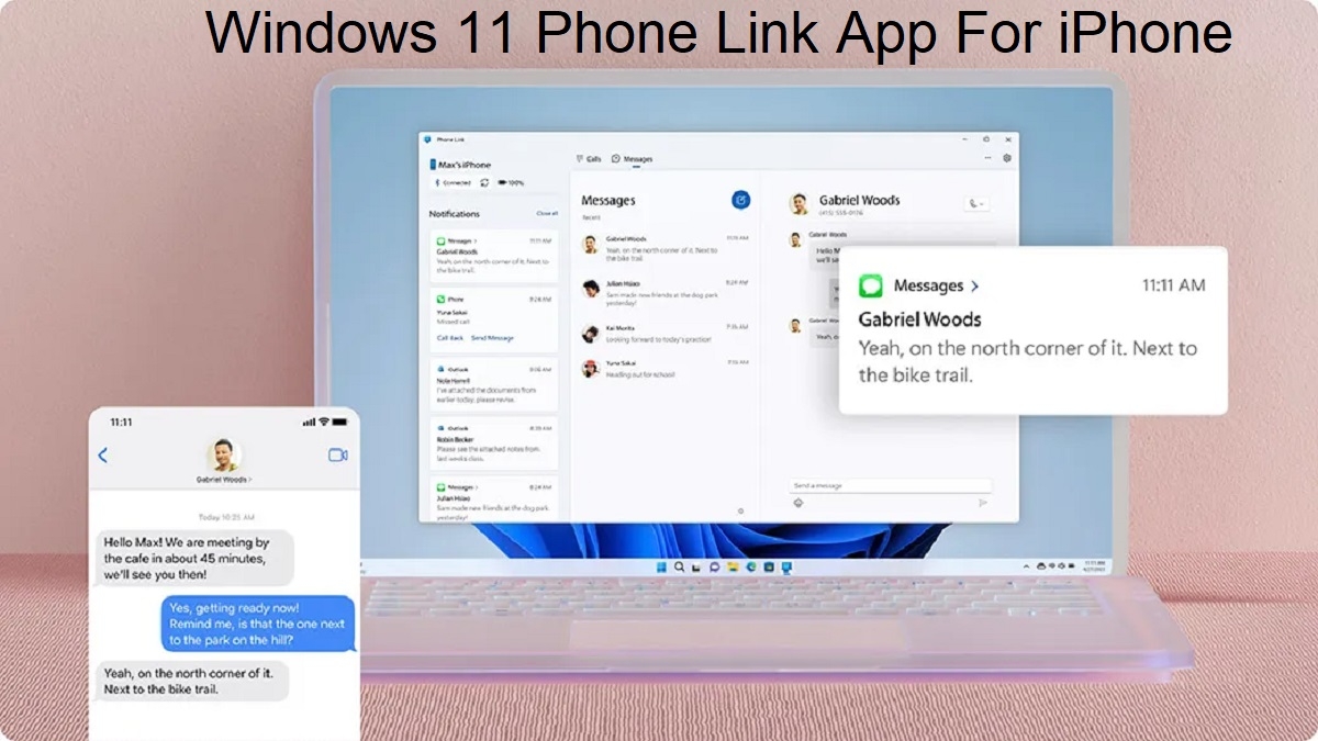 Phone Link App For iPhone Rolling Out To Windows 11 Is It Better Than