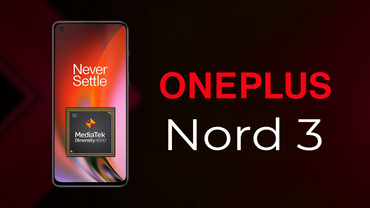 OnePlus Nord 3 Specifications Leak: 6.7-Inch AMOLED Display, Dimensity ...