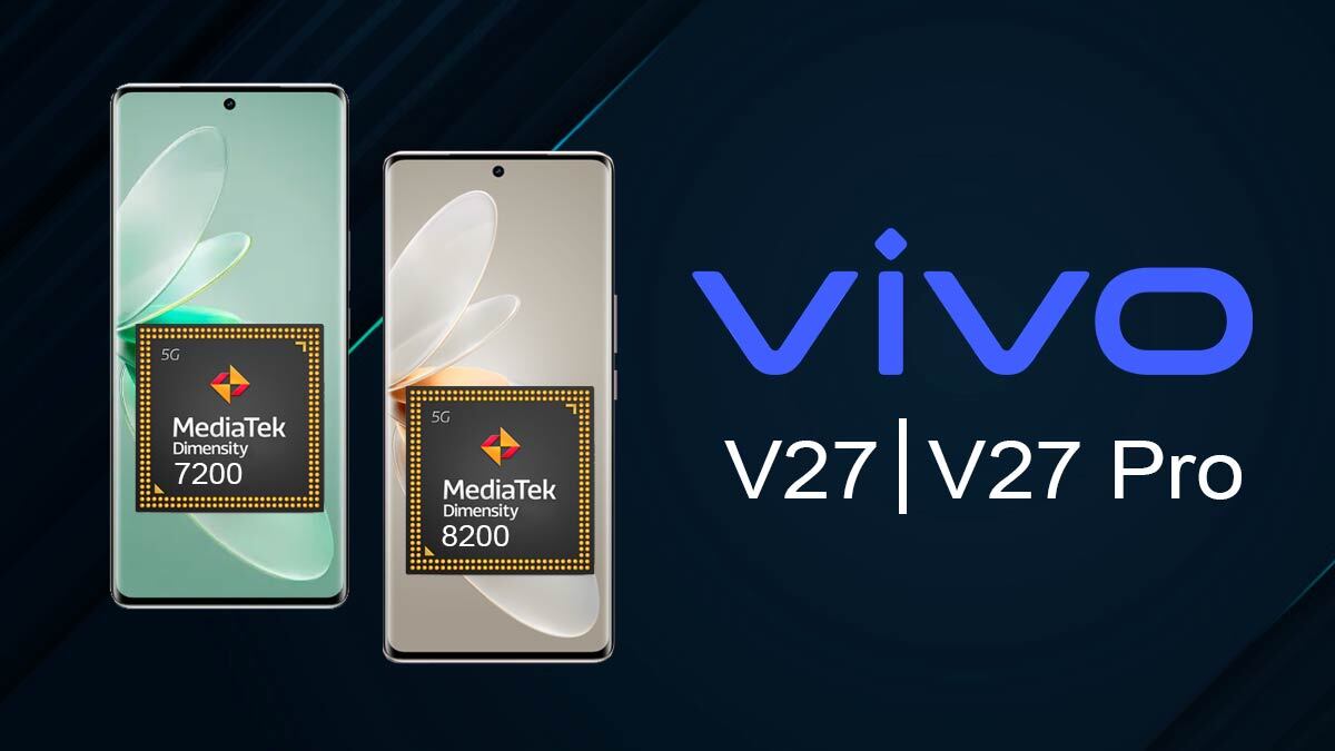 Vivo V27 Series India Launch Confirmed Here S What We Know About The Vivo V27 Series India Launch Confirmed Here S What We Know About The