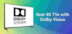 Best 4K TVs with Dolby Vision In India