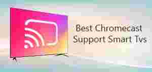 Top 10 TVs with Chromecast Support in India in 2024