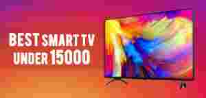 Best Smart TV Under Rs 15,000 in India 2024