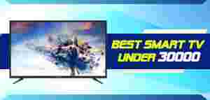 Best Smart TV Under Rs 30,000 in India 2024