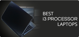 Best i3 Processor Laptops