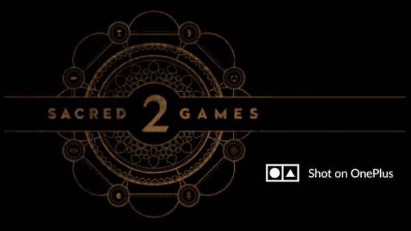 Oneplus Shares Sacred Games 2 Clip Shot On Oneplus 7 Pro Gizbot News Sacred games season 2 is going to be released on 15 august 2019, on indian independence day where they are releasing it over netflix web series. oneplus shares sacred games 2 clip shot