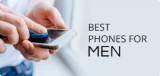 best phones for men